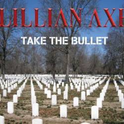 Lillian Axe : Take the Bullet
